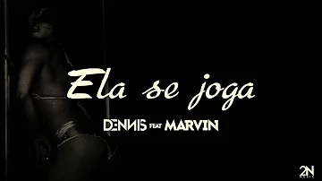 Dennis Feat. Mc Marvin - Ela Se Joga (Áudio CD)