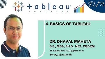 4. Basics of Tableau || Dr. Dhaval Maheta