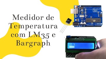 Medidor de temperatura com LM35 e Bargraph no Display 16x2