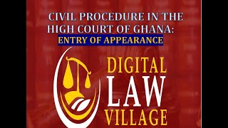 Entry of Appearance : Civil Procedure in the High Court of Ghana