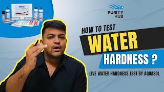 How to test Water Hardness? Live Water Hardness Test by Aquasol Test Kit | Calcium & Magnesium Test
