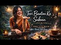 New Song 2026 | Teri Baaton Ka Sukoon | Arijit Singh | New Hindi Song | Romantic Song 2026
