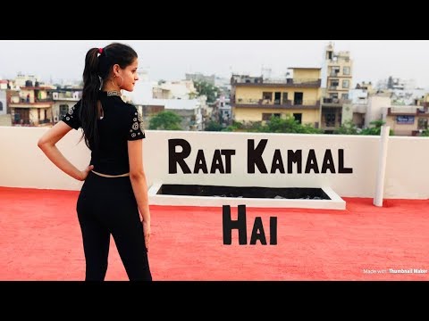 Raat Kamaal Hai Dance Video