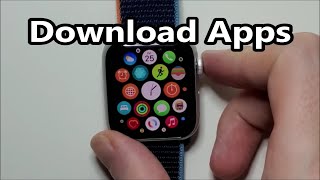 Apple Watch How to Download Apps (Series 6 \& Others)