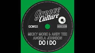 Download Lagu MICKY MORE AND ANDY TEE   Do I Do MP3