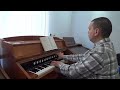Courage brother  organist bujor florin lucian playing on romanian reed organ