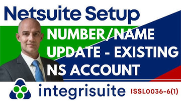 Netsuite Setup: Easy way to update data in NetSuite | Number or Name [Part 1] - ISSL0036 6