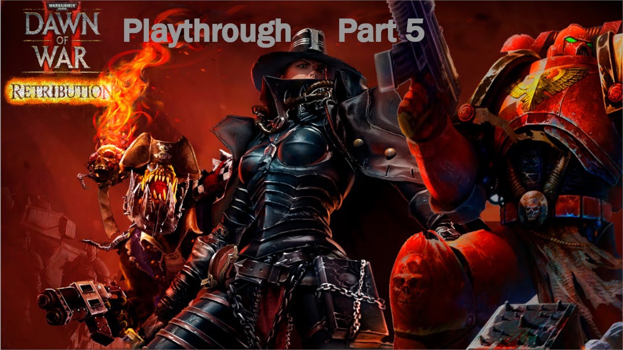 No more portals | DOW 2: Retribution Playthrough Part 5