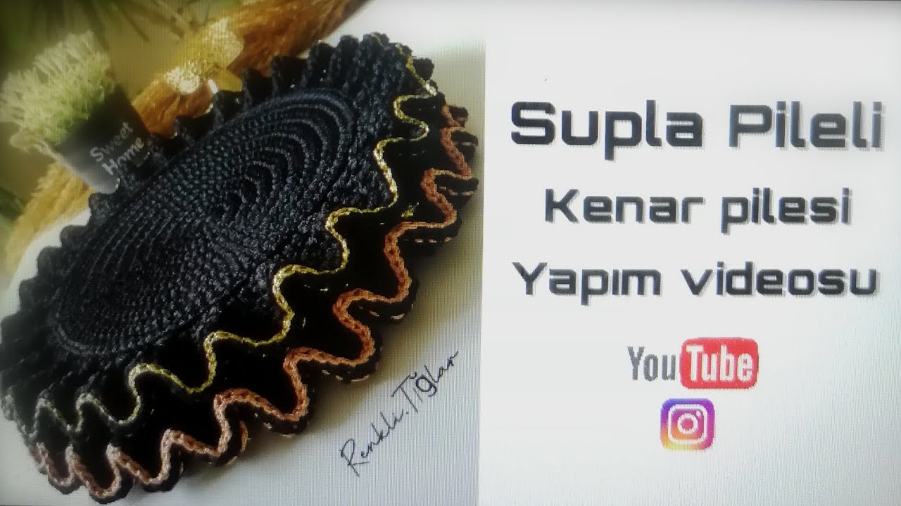 Pileli Supla kenarını bakın nasıl yapıyorum?