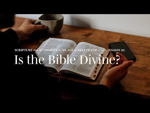 Secret Church 17 – Session 2: Is the Bible Divine?
