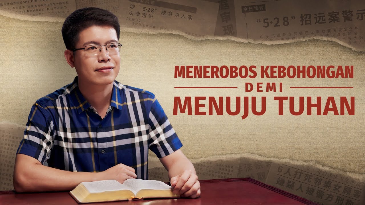 Kesaksian Rohani Kristen 2020 - Menerobos Kebohongan Demi Menuju Tuhan
