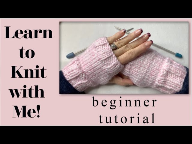 How to knit fingerless gloves for beginners - Easy tutorial [+video]