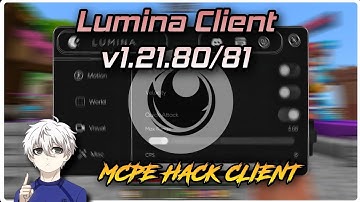 LuminaClient - For MCPE 1.21.80, 1.21.81 ❤️‍🔥 | Best MCPE Hack Client Ever | Complete Tutorial