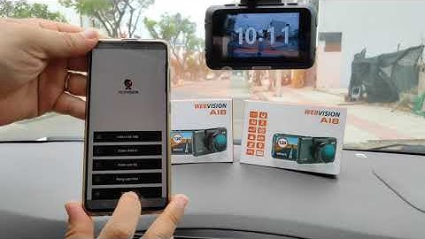 Cập nhật firmware, phần mềm cho Camera hành trình Webvision A18