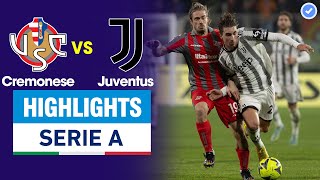 Highlights Cremonese vs Juventus | Đôi công nghẹt thở - Siêu phẩm sút phạt phút cuối đầy nghiệt ngã