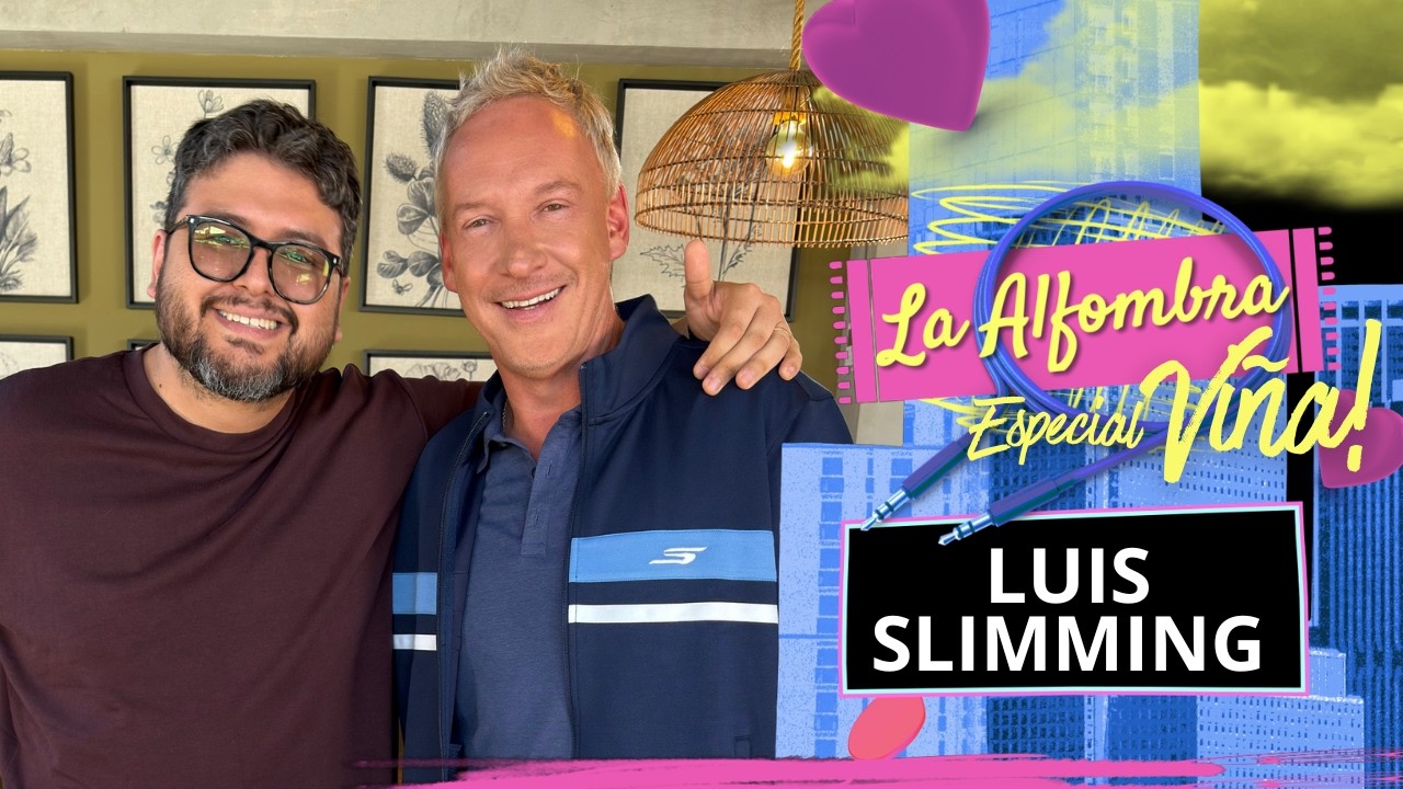 #LaAlfombra | LUIS SLIMMING | CAP 29