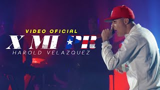 Harold Velazquez - Xmipr Video Oficial