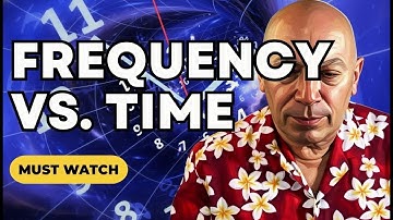 Bashar’s Complete Technical Guide to Frequency vs. Time (Channeled by Darryl Anka)