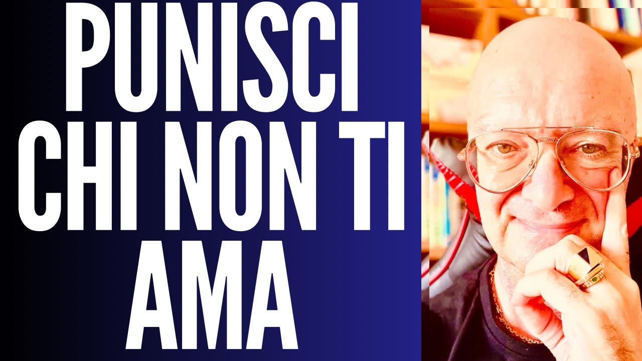 PUNISCI CHI NON TI AMA - YouTube