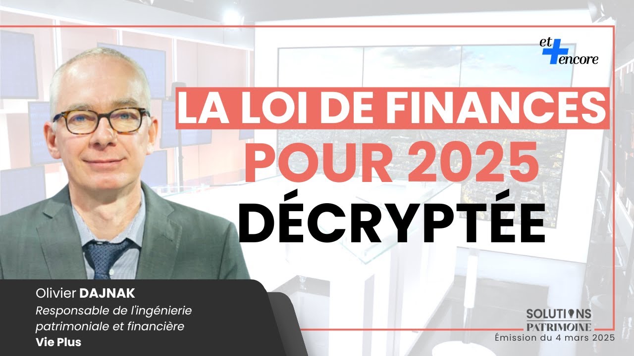 Epargne : la loi de finances pour 2025 décryptée - YouTube