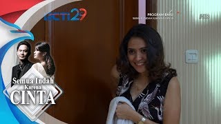 SEMUA INDAH KARENA CINTA - Hebat Cintya Bisa Jebak Aviv [14 JULI 2018]