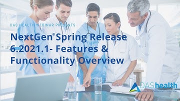 NextGen Spring Release 6.2021.1 - Features & Functionality Overview