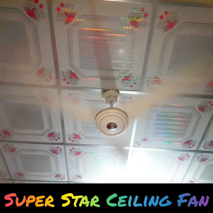 Super Star Ceiling Fan YouTube super-star-ceiling-fan-youtube