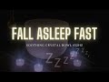 Fall Asleep Fast Soothing Crystal Singing Bowls - Healing Sounds