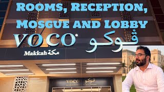 Voco Hotel Makkah, Rooms, Lobby, reception, Masjid and Restaurant