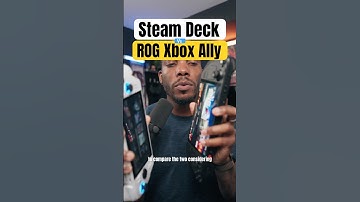 Steam Deck vs ROG Xbox Ally