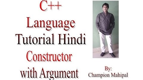 C++ Programming  Language Tutorial Hindi 55 Constructor with argument or overloading constructor