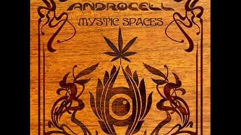 Androcell - Mystic Spaces (Mix)