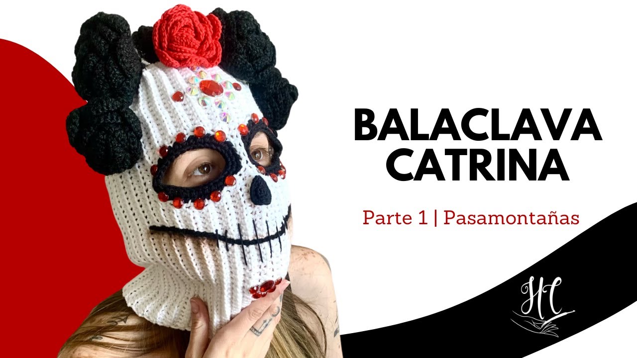 BALACLAVA CROCHET CATRINA Parte 1 Pasamontañas Hebras Crochet YouTube