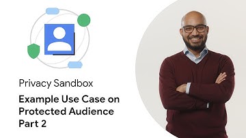 Example Use Case on Protected Audience - Part 2