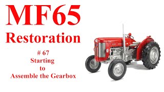Massey Ferguson 65 Part 67 Starting to Assemble the Gearbox
