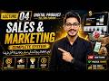 Sales & Marketing Complete System 💰 | Digital Product Selling (Lecture 04)