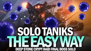 Solo Taniks Raid Boss - Deep Stone Crypt Raid (The Easy Way) [Destiny 2]