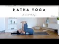 30min beginners hatha yoga  hip opening  lydia lim yoga