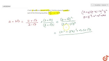"If both `a\ a n d\ b`are rational numbers, find the values of `a\ a n d\ b`in each of the following