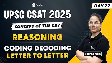 Letter to Letter Coding Decoding Reasoning UPSC CSAT 2025|CSAT Reasoning Syllabus Preparation|EduTap