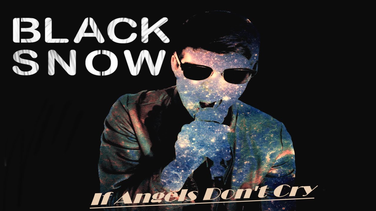 Παρακολούθηση Black Snow - If Angels Don´t Cry στο YouTube Παρακολούθηση Black Snow - If Angels Don´t Cry στο YouTube