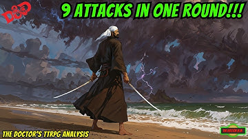 Dungeons and Dragons 2024 DnD Character Build | The Whirling Dervish Fighter Monk | 9 Attacks/Round