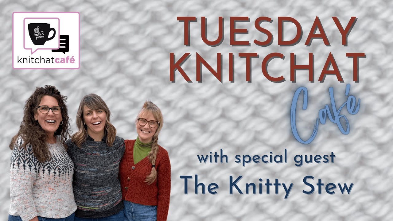 Tuesday KnitChat March 3, 2026