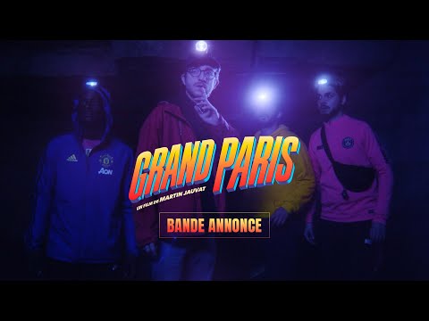 Grand Paris - Bande annonce