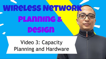 [Video 3] Wireless Network Design - Capacity & Hardware Planning plus SD WAN