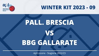 WINTER KIT 2023 - finale 1° - 2° posto - Pall. Bescia vs BBG Gallarate