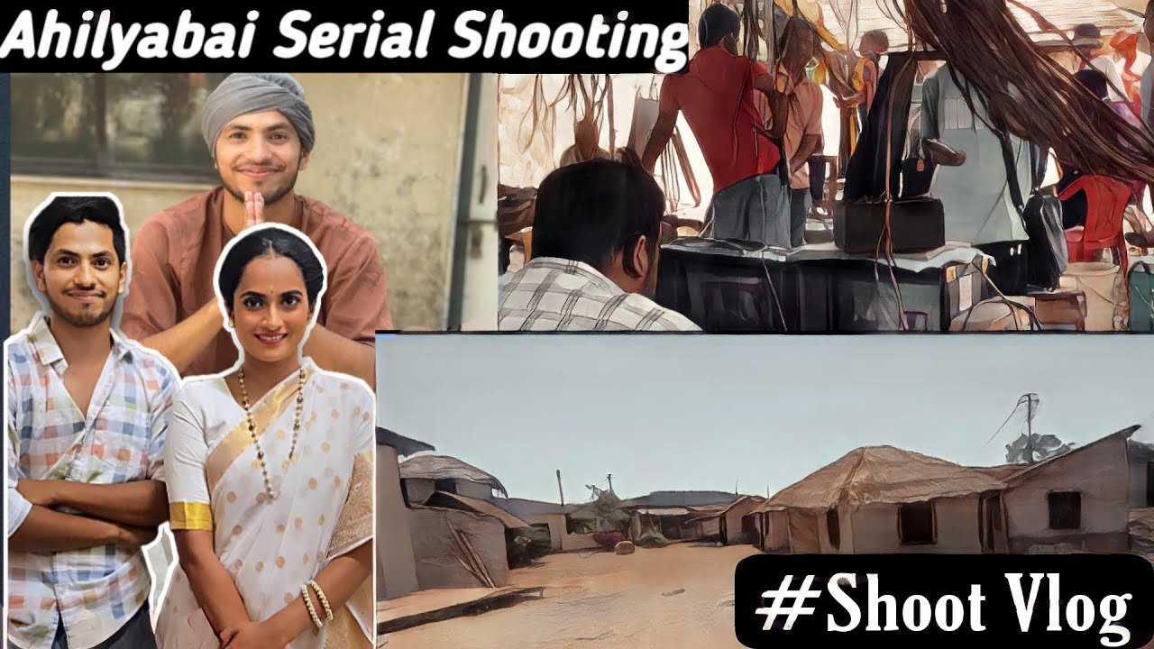 Ahilyabai serial shooting time