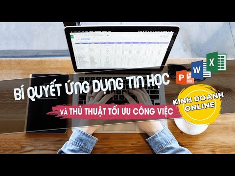 Bí quyết ứng dụng tin học và các thủ thuật tối ưu công việc kinh doanh online | Học online