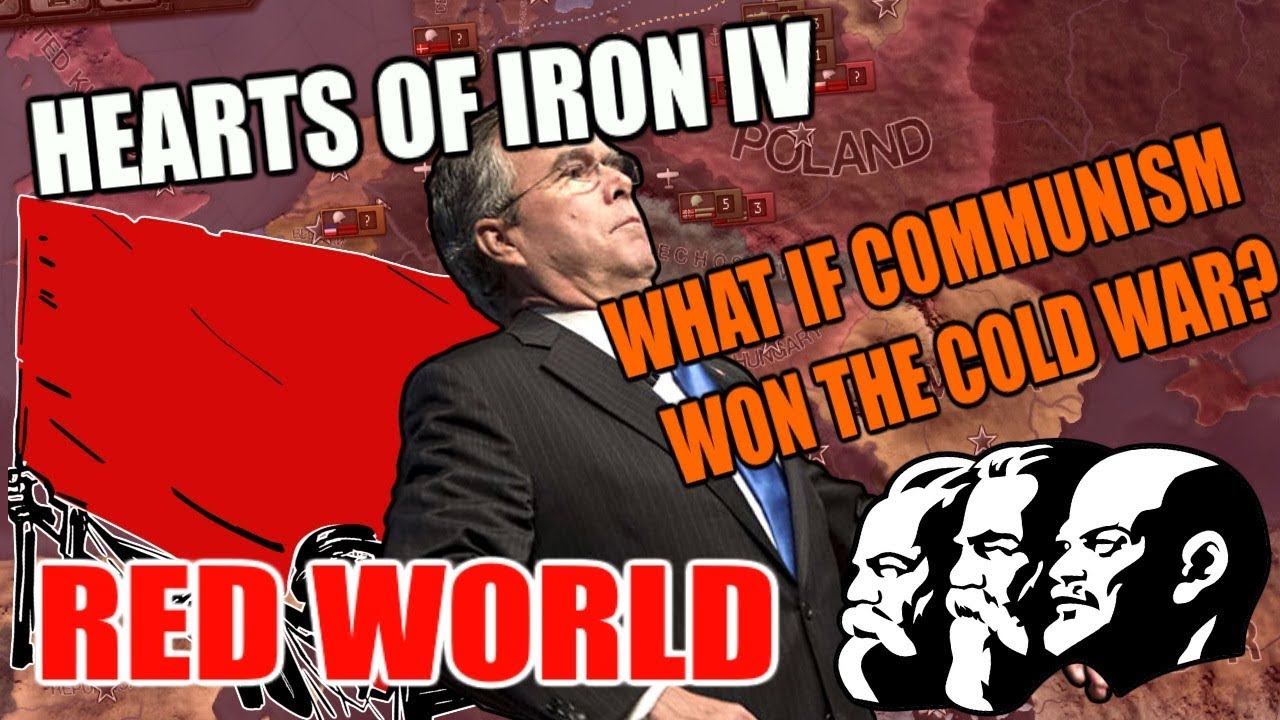 Hearts Of Iron 4 WHAT IF THE SOVIETS WON THE COLD WAR YouTube Hearts of iron 4 what if the soviets won the cold war youtube