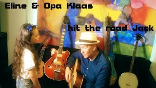 Hit The Road Jack - Eline & Opa Klaas